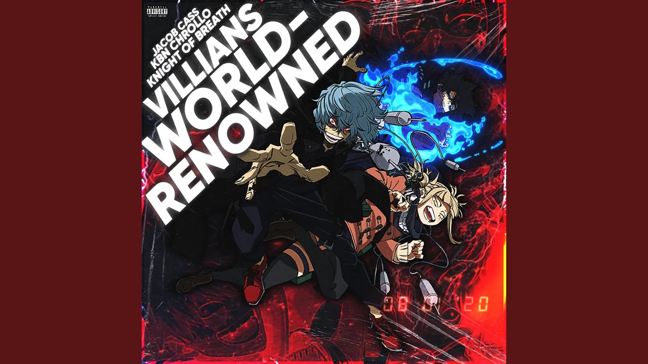 Villains World-Renowned (feat. Jacob Cass & KBN Chrollo)