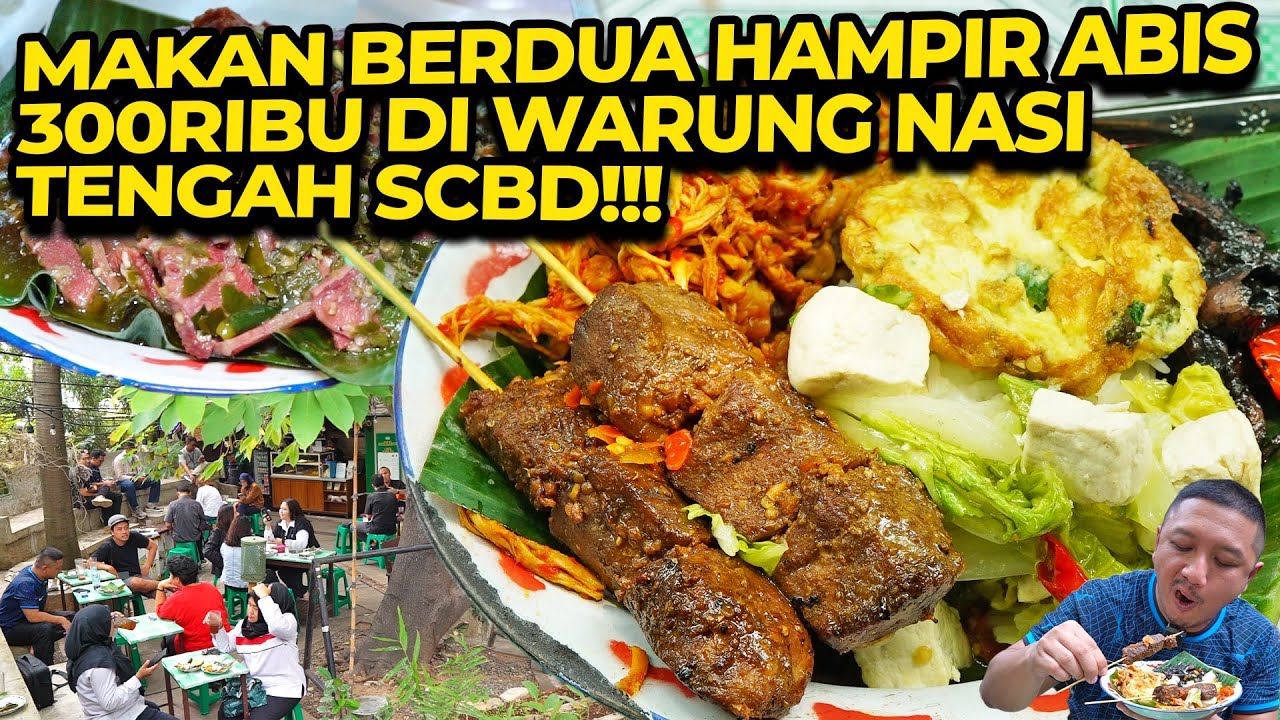 WARUNG NASI YG BIKIN HEBOH SOSMED DI SCBD!!! ABIS HAMPIR 300RIBU DISINI!