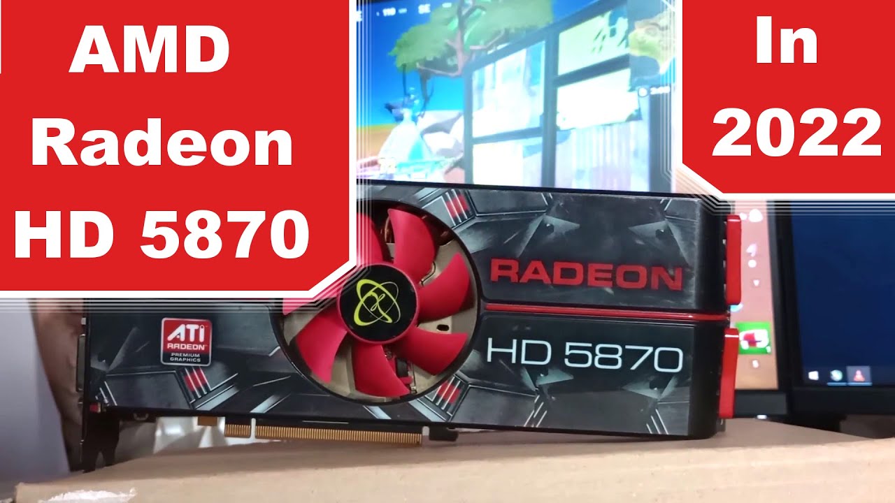 Reviewing the Radeon HD 5870 in 2022