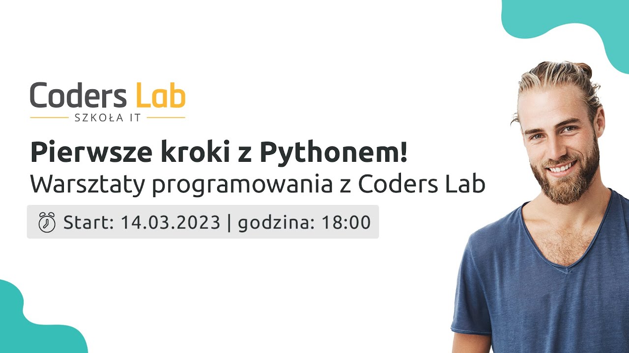 Webinar: Pierwsze kroki z Pythonem! | 14.03.2023 | Coders Lab