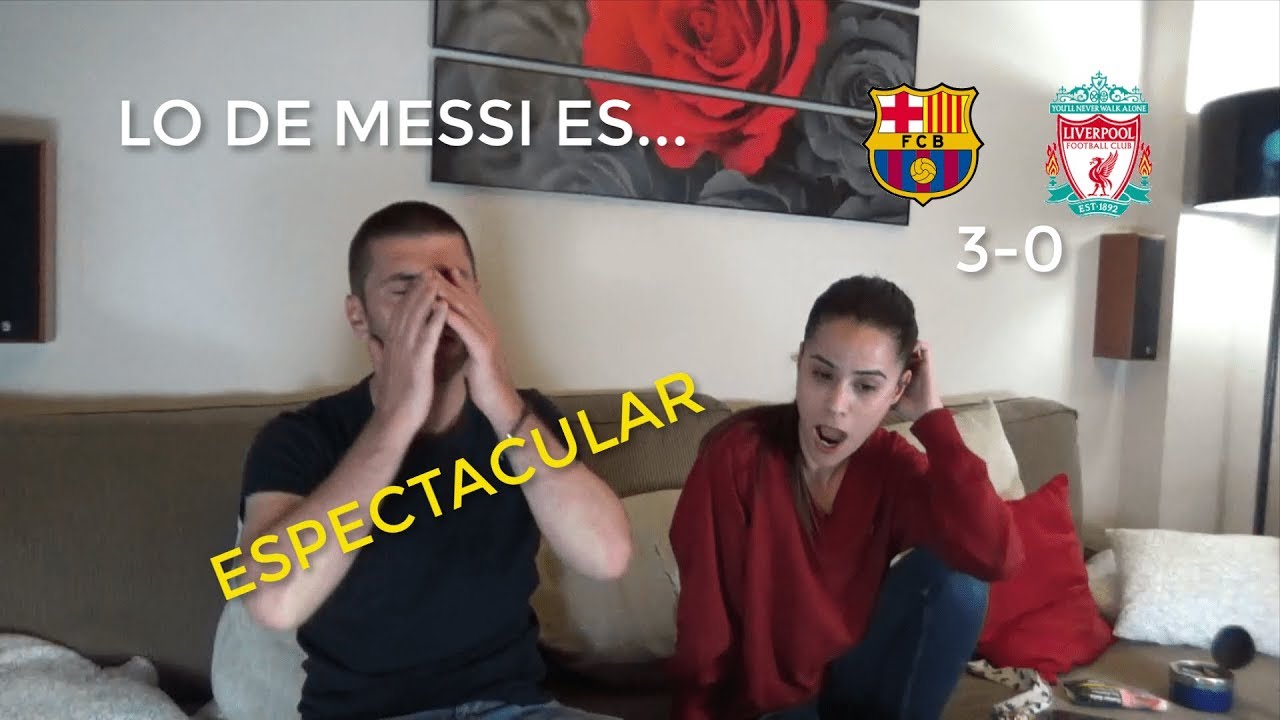 Reacción con mi novia al BARCELONA 3 LIVERPOOL 0 / CHAMPIONS LEAGUE