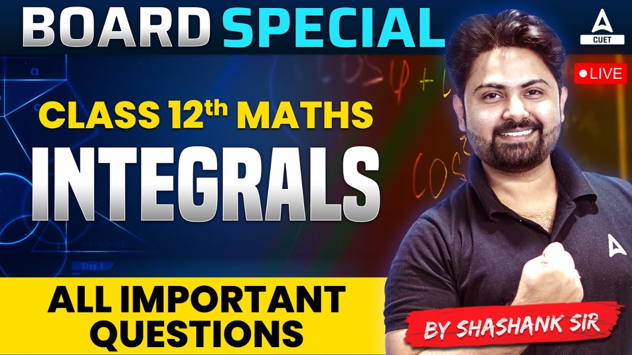Integrals Class 12 Important Questions for Board Exam 2024
