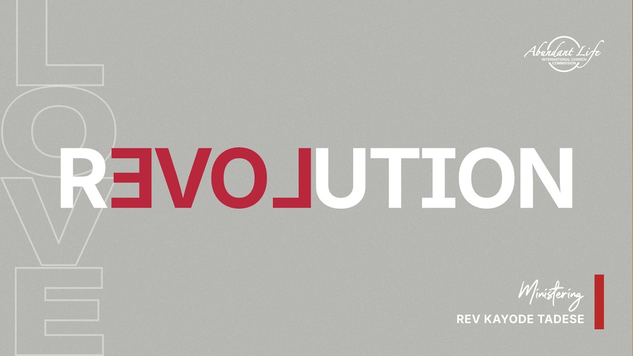 Love Revolution (1)  ||  Rev Kayode Tadese  ||  Feb. 18, 2026