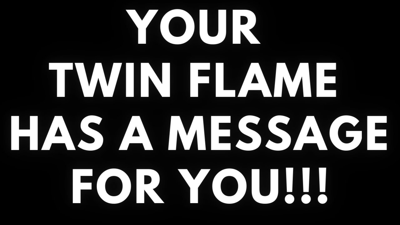 TWIN FLAME LOVE TODAY - YOUR TWIN FLAME HAS A MESSAGE FOR YOU!!!