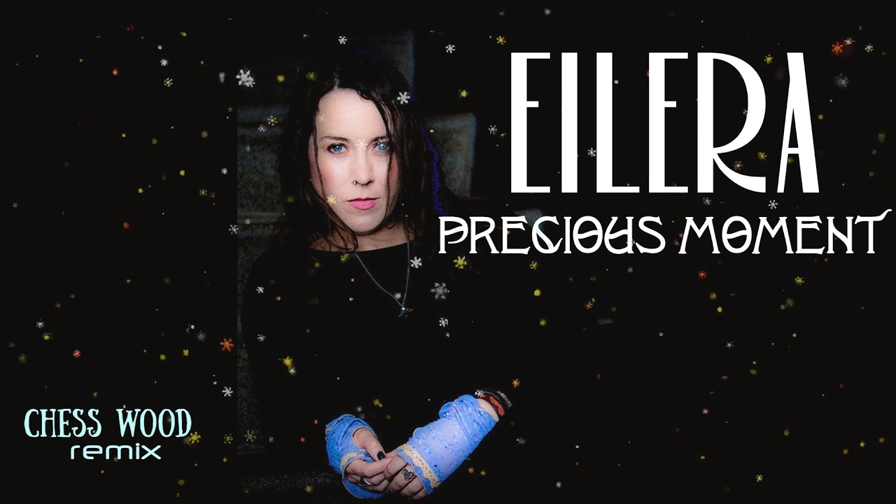 Eilera - Precious Moment (ChessWood Remix)