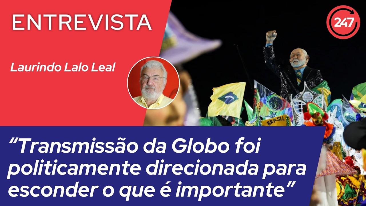 Laurindo Lalo analisa transmissão da Globo do desfile em homenagem a Lula