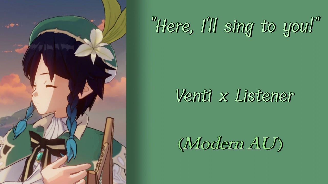 Venti lulls you to sleep! [M4A] Venti x Listener (Sleep aid)(Modern AU)