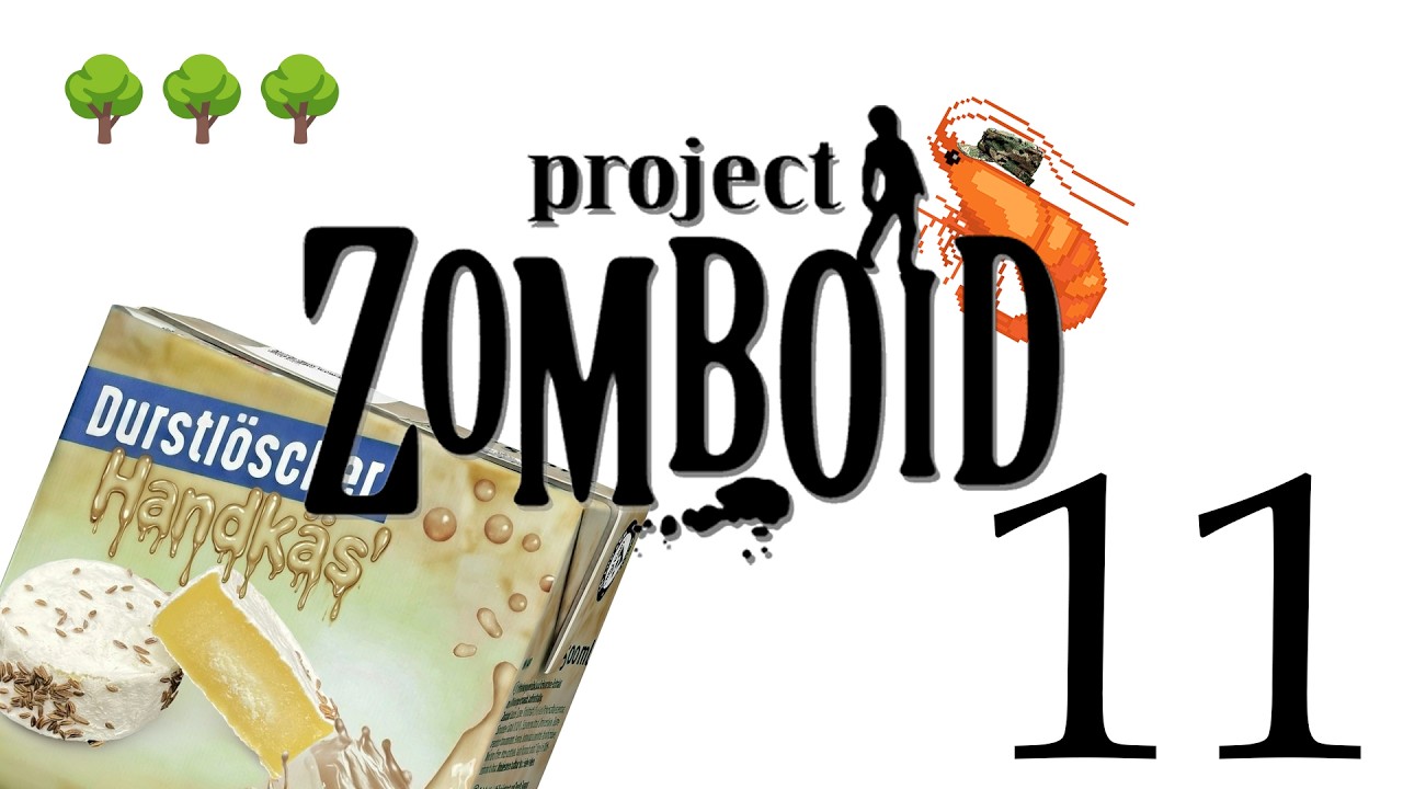 [ProjectZomboid] 🌳🌳🌳🌳🧟🌳🌳🌳🌳 EP11
