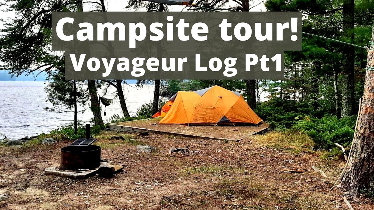 Voyageurs National Park Campsite Tour -Voyageur Log Pt1