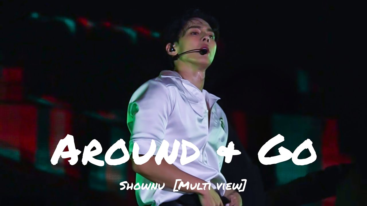 [몬스타엑스/셔누] Shownu - Around & Go [Multi view ver] 