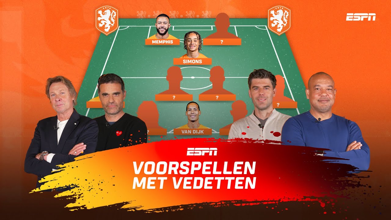 WIE MOET IN DE BASIS BIJ ORANJE OP HET EK? 