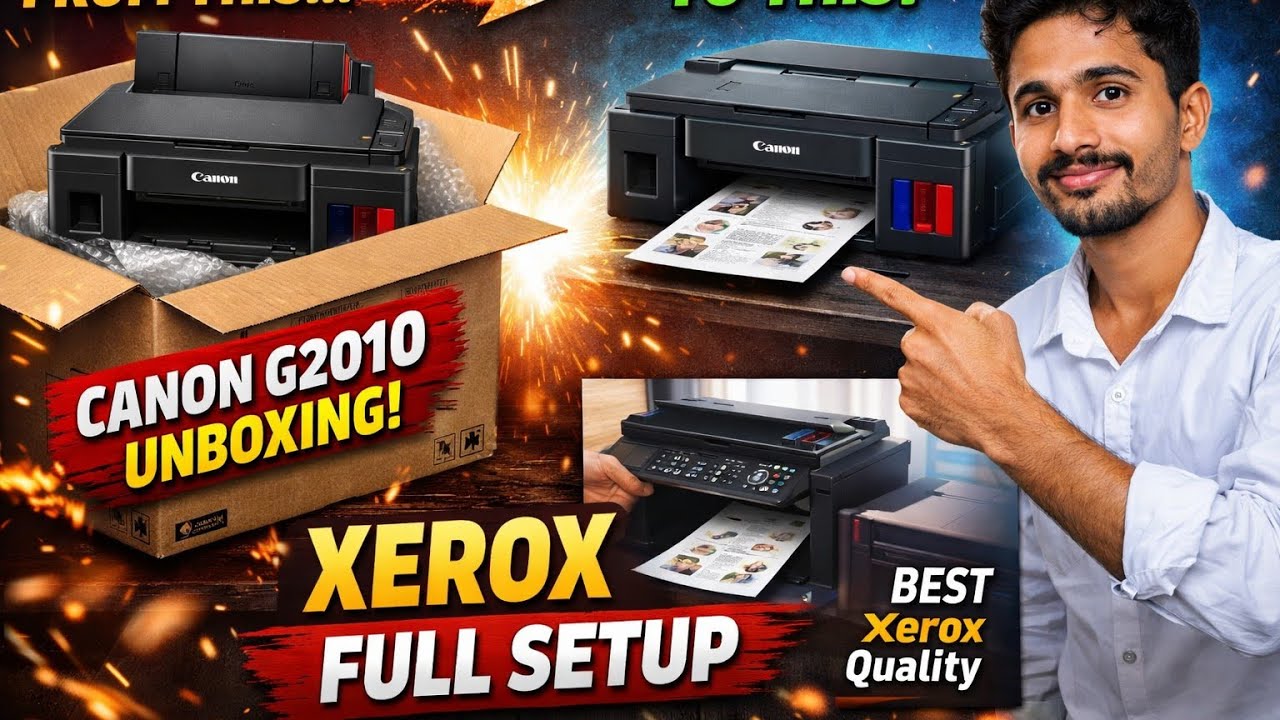 Printer Machine | Canon G2010 Unboxing se Xerox Tak – Full Setup Guide 