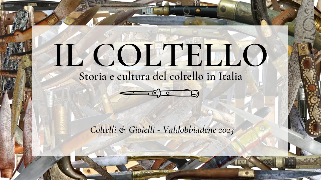 Coltelli & Gioielli - Fiera di San Gregorio, Valdobbiadene - 11/12/13 Marzo 2023.