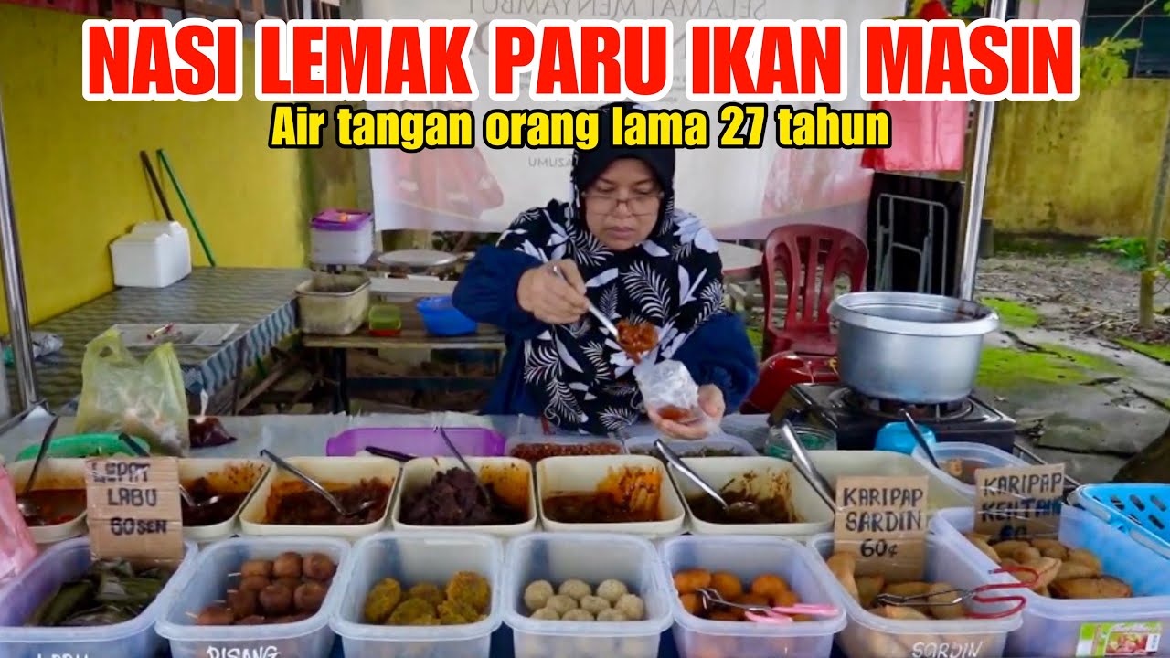 Pelanggan sampai tak nak pergi kedai lain !! Gerai orang lama NASI LEMAK PARU IKAN MASIN