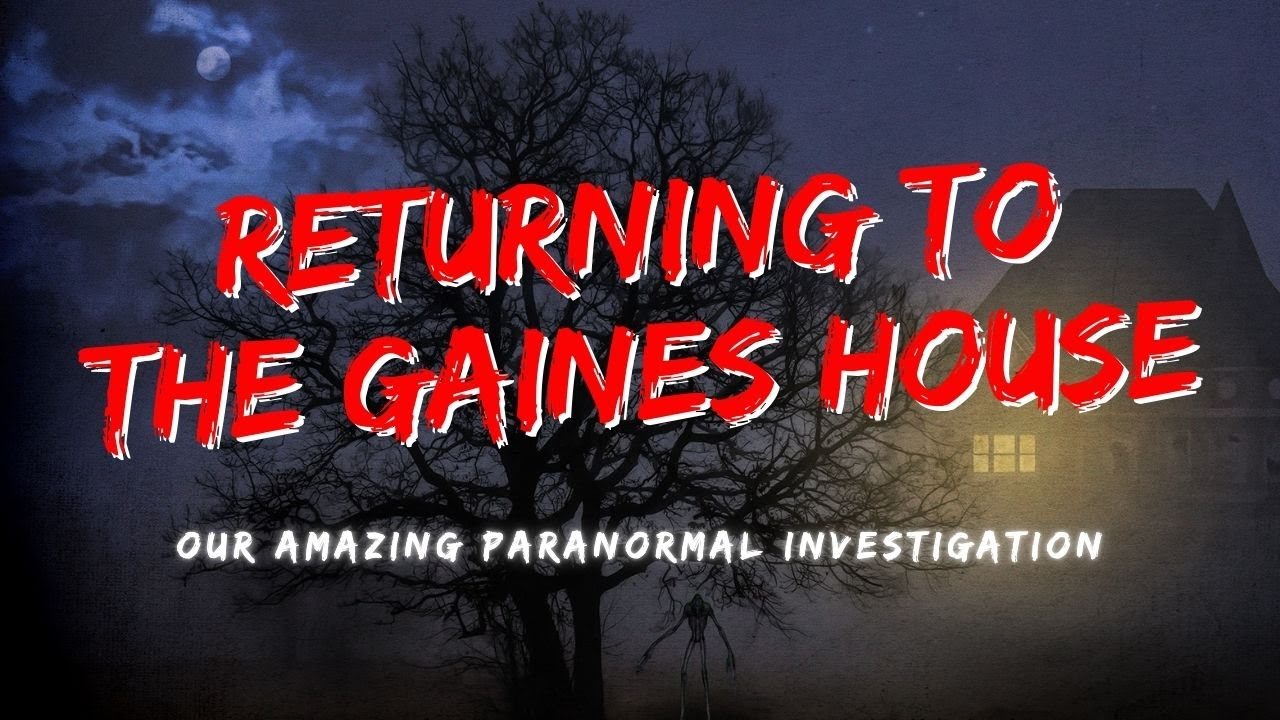 Summerland Paranormal returns to the Gaines House