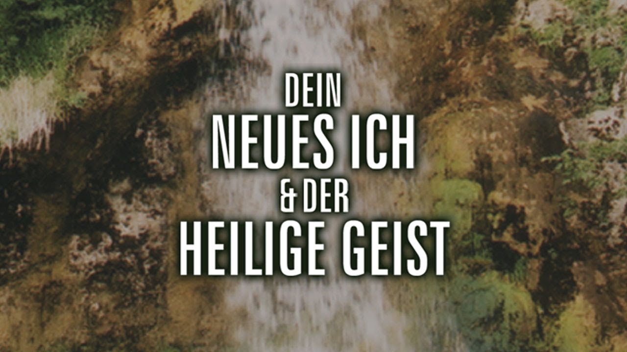 Dein neues Ich und der Heilige Geist - Woche 1, Tag 1 - The Gospel Truth