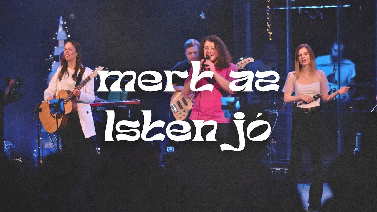 Mert az Isten jó (Golgota Dicsőítés | Háló Heléna)