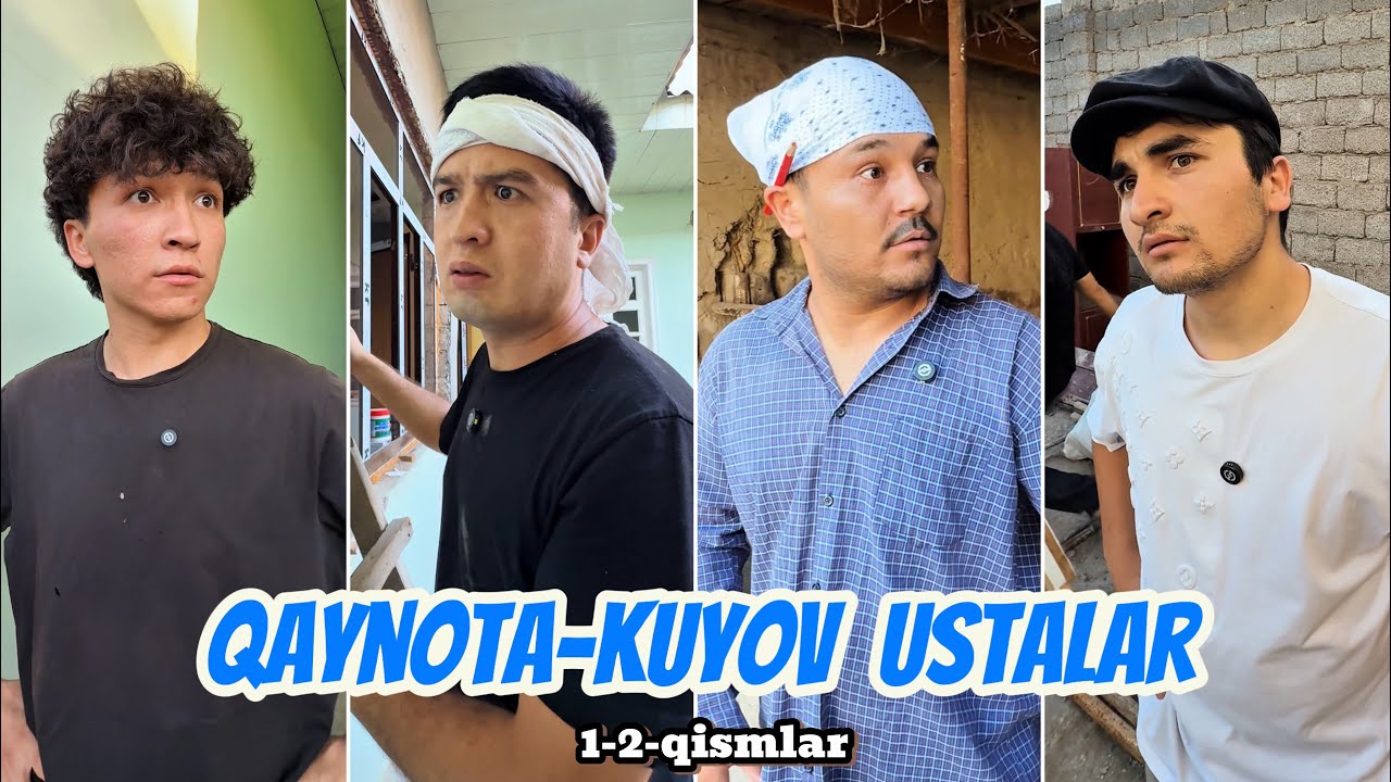 QAYNOTA-KUYOV USTALAR 😊 | 1-2-QISMLAR