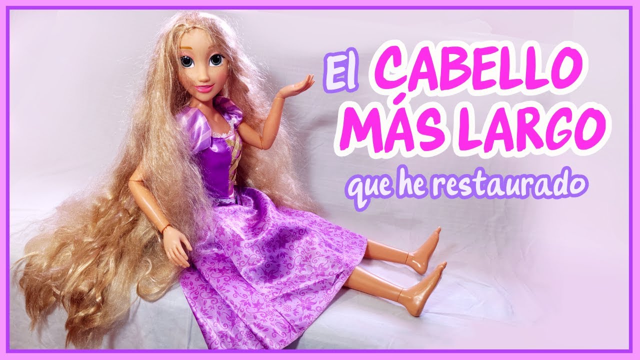 💕✨Arreglando a mi Rapunzel Gigante ✨💕