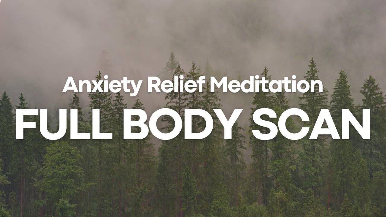 Anxiety Relief Meditation / Full Body Scan to Reduce Anxiety Naturally