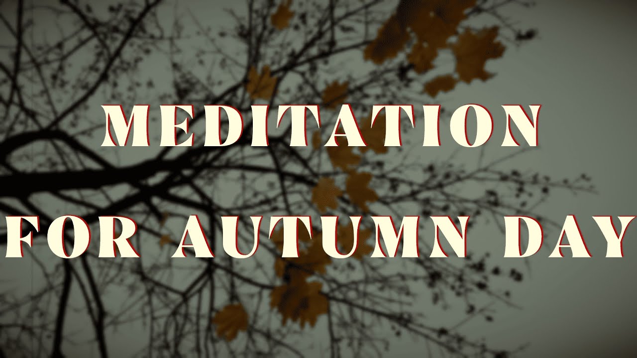 Meditation For Tired Brain | Ambient Relax Music | Goodbye, autumn! 🍁 | Cortisol Control