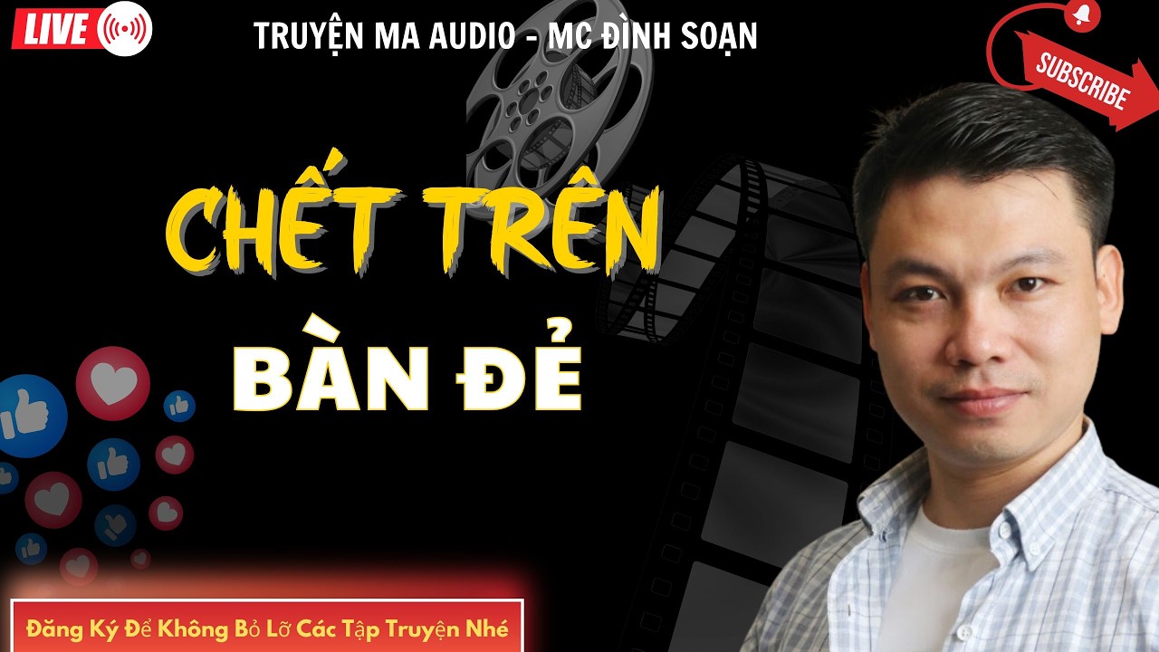 TRUYỆN MA AUDIO : CHẾT TRÊN BÀN ĐẺ  | TRUYỆN KỂ ĐÌNH SOẠN | TRUYỆN MA CÓ THẬT