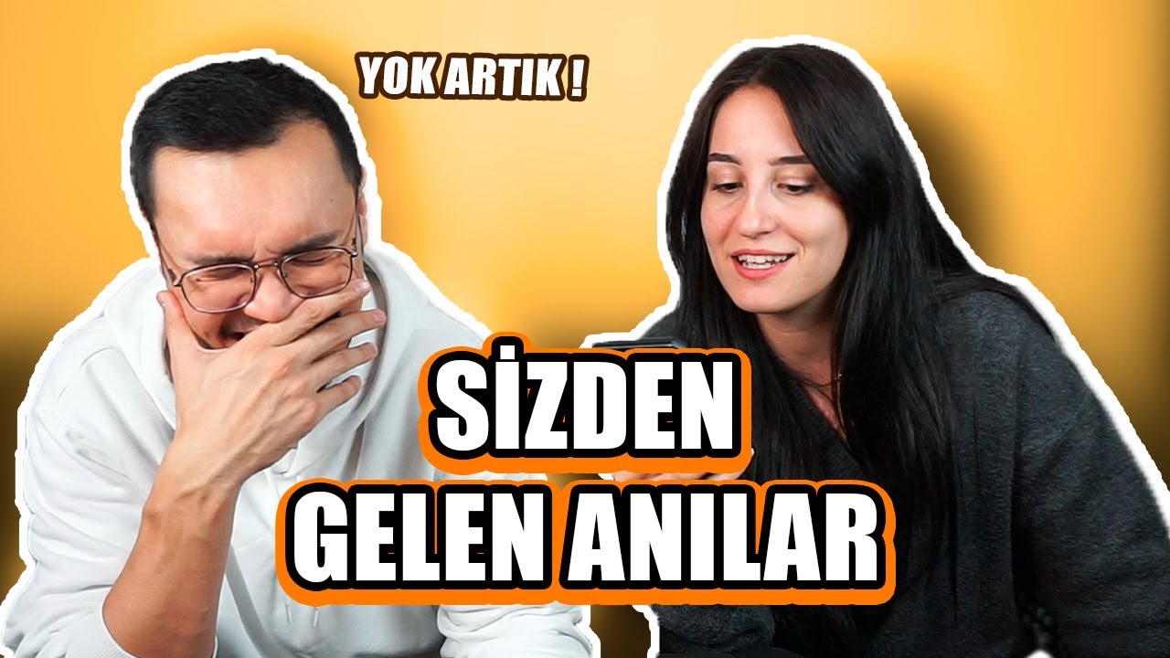 SİZDEN GELEN ANILAR 1
