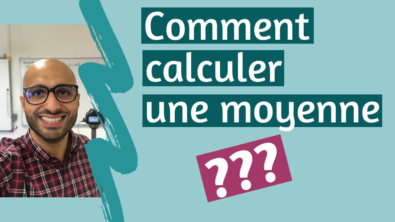 Comment calculer une moyenne?
