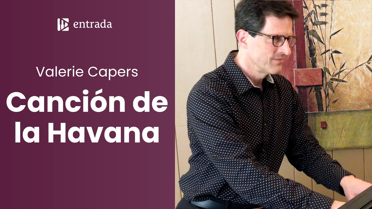 Canción de la Havana (from Valerie Capers's 