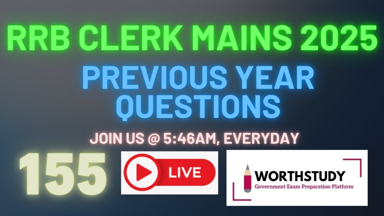 RRB Clerk Mains 2025 Previous Year Questions | PART - 155 | #rrbclerk | WORTHSTUDY
