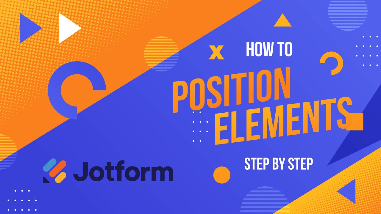 How to Position Form Elements in Jotform