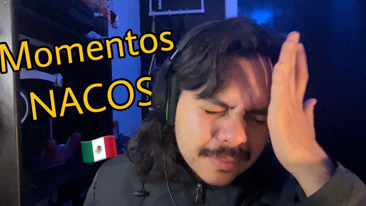 ASMR Momento NACOS Mexicanos