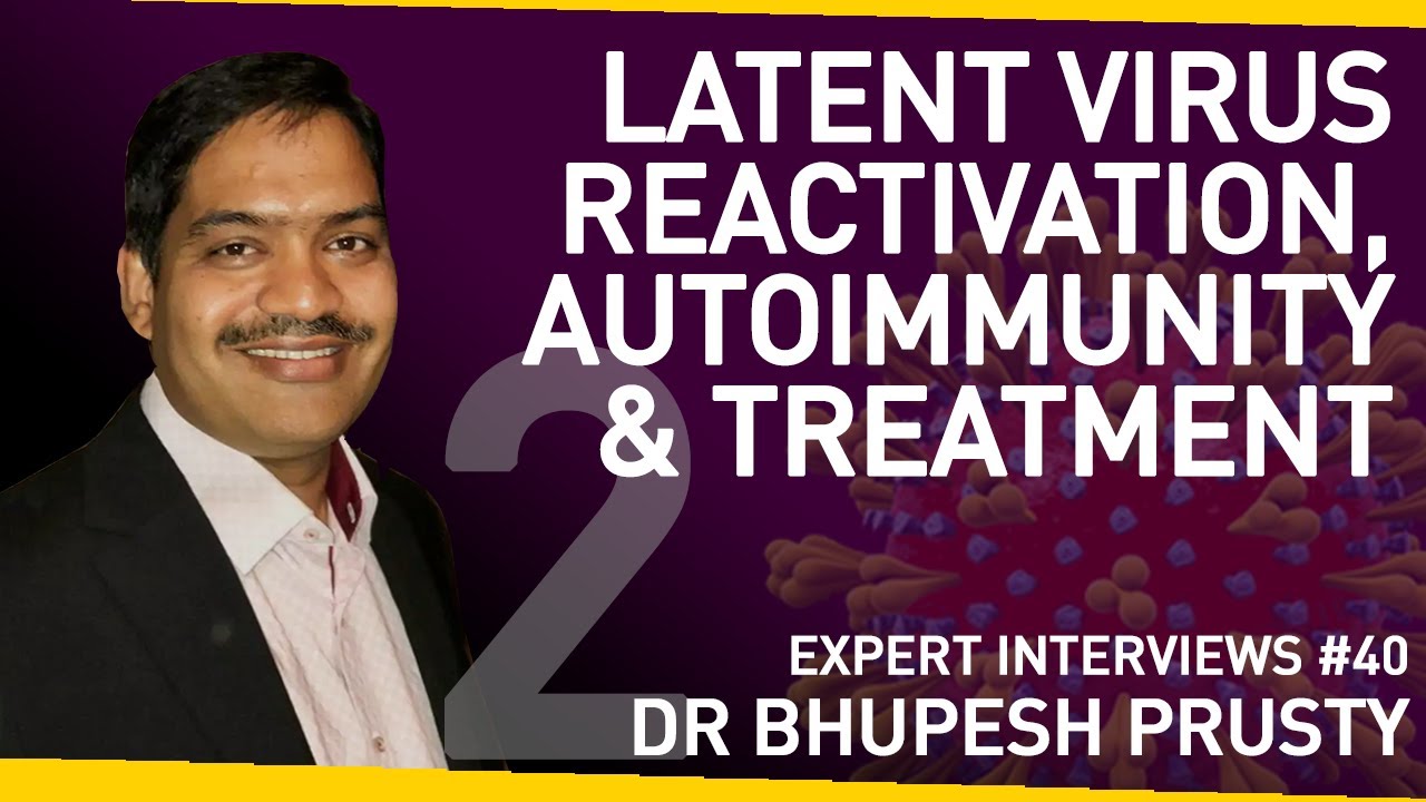 How Viral Reactivation Might Trigger Autoimmunity in Long Covid | With Dr Bhupesh Prusty