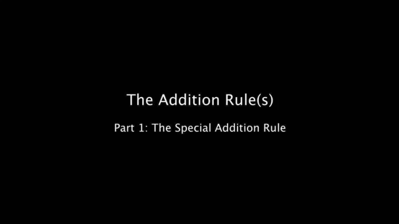 Addition Rule: special