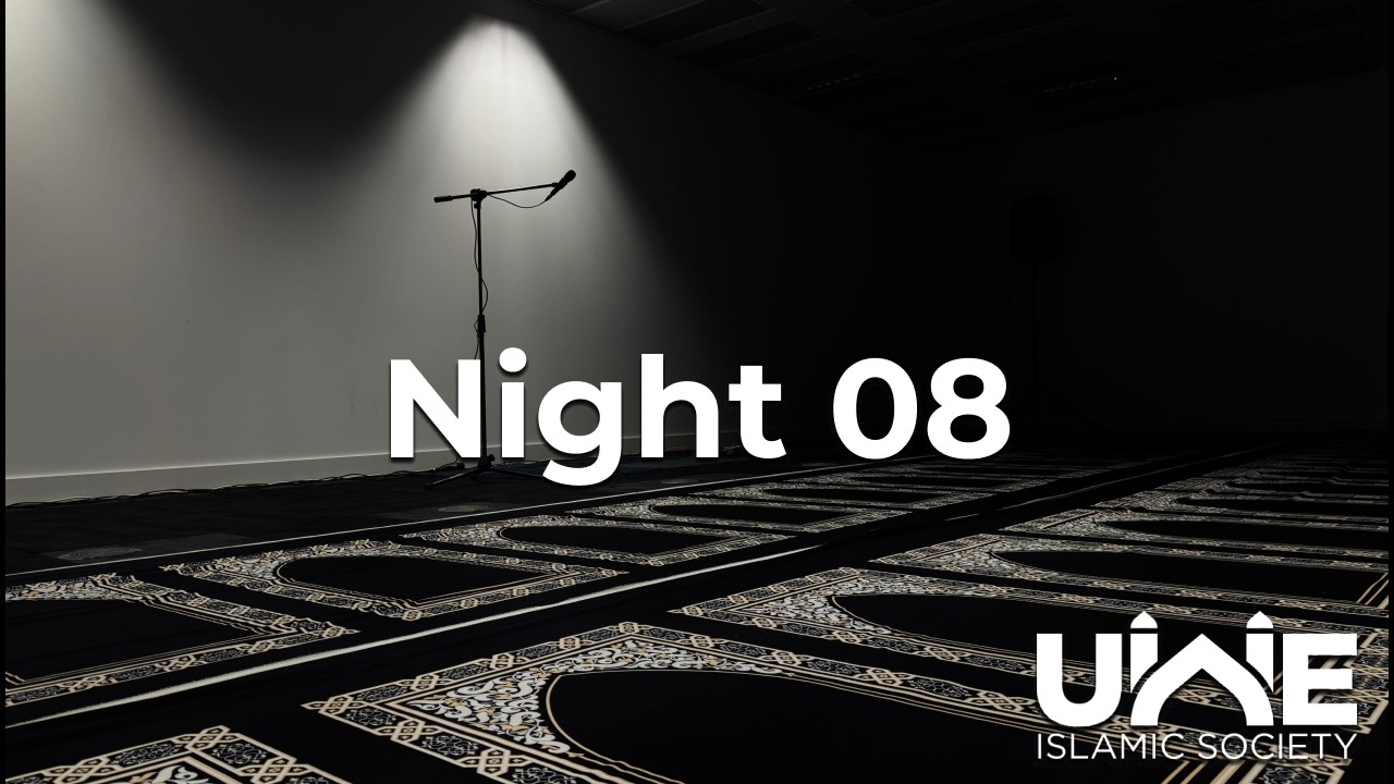 Ramadan 1447H at UWE | Taraweeh Night 8