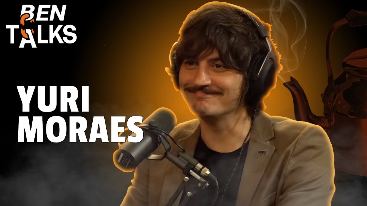 YURI MORAES - BEN TALKS #001