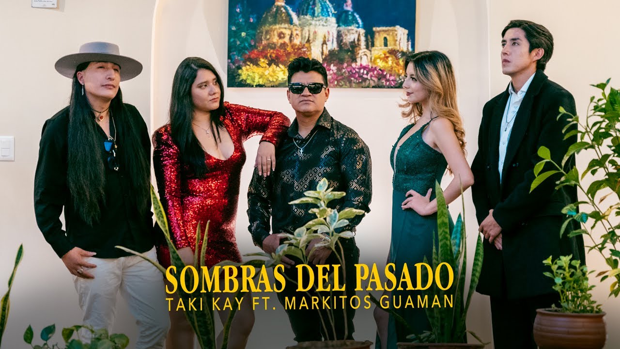 Sombras del Pasado | Taky Kay ft. Markitos Guaman (Video Oficial)