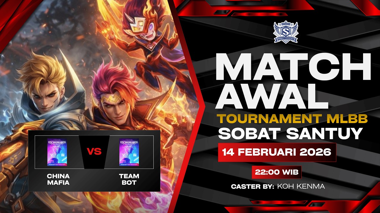 LIVE ‼️ BABAK 1 TOURNAMENT SOBAT SANTUY : CHINA MAFIA VS TEAM BOT #babak1 #sobatsantuy
