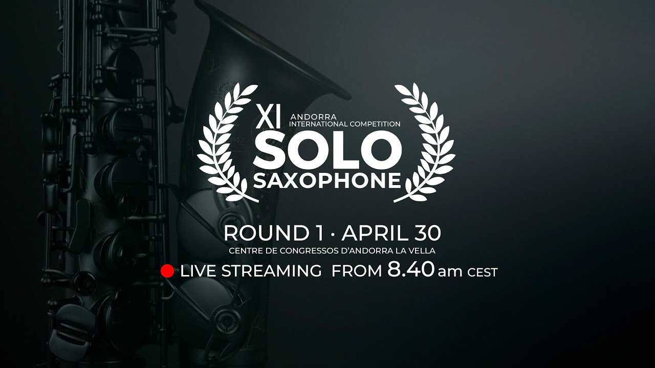 ANDORRA SAXFEST. PRELIMINARY ROUND. SOLO COMPETITION. (30/04/25)