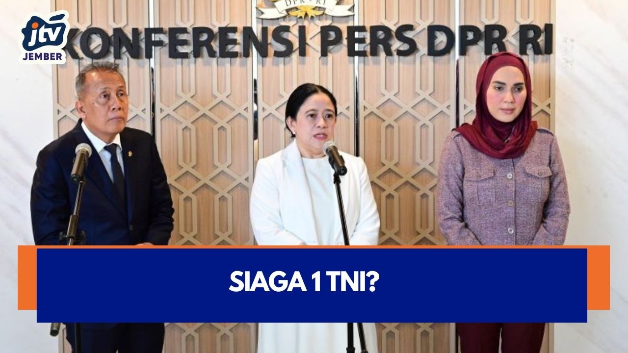 [LIVE] TNI Tetapkan Siaga 1, Pimpinan DPR RI Desak Klarifikasi