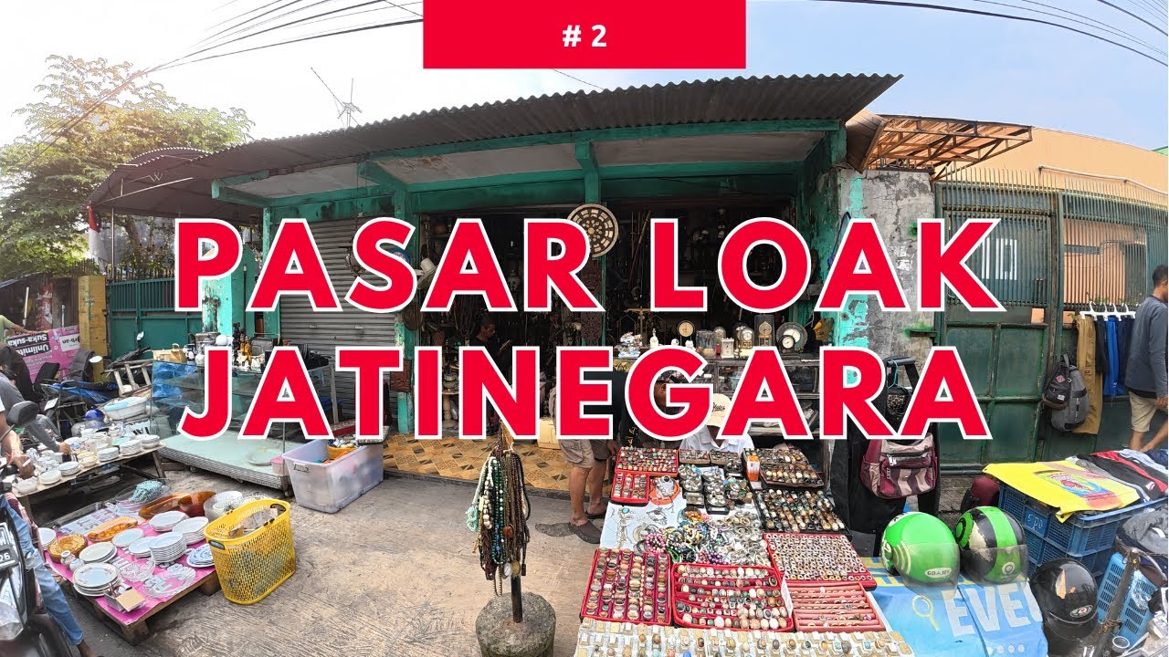 MISI BERBURU GADGET JADUL DI LOAK JATINEGARA - RAME PARAH