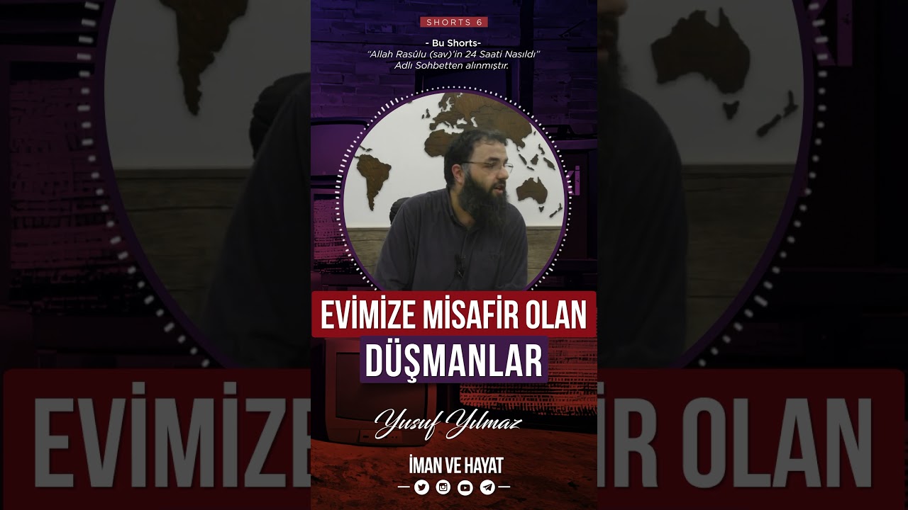 Evimize Misafir Olan D&uuml;şmanlar #imanvehayat #yusufyılmaz #shorts #islam