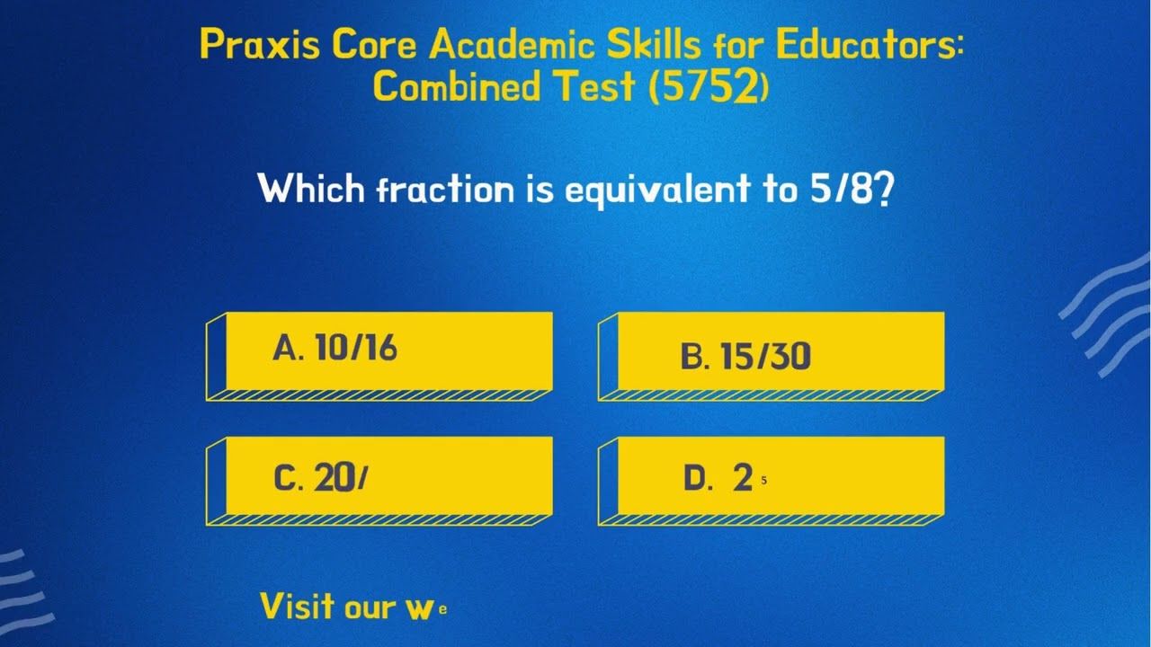 Praxis Core Academic Skills for Educators: Combined Test (5752)