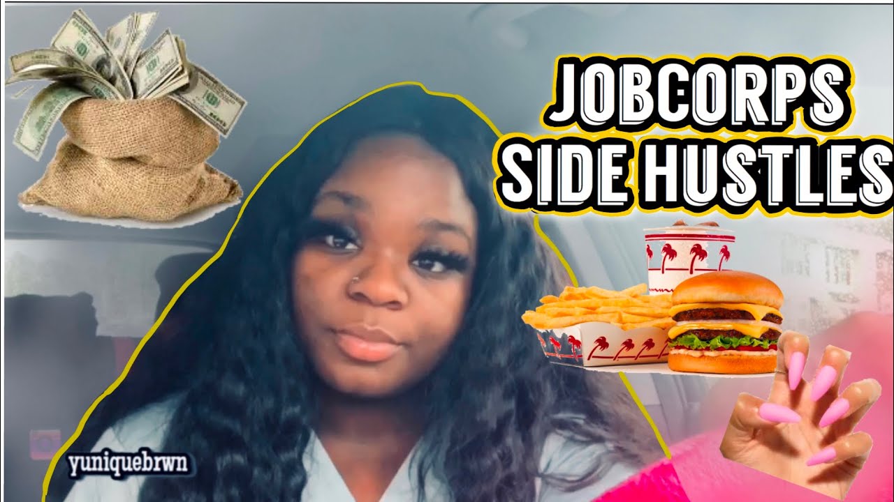 JobCorps Side HUSTLES