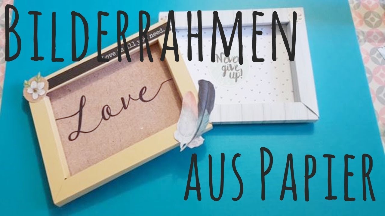 DIY ✿ Bilderrahmen aus Papier ✿ Basteln mit Papier ✿ aus dem Action Haul  ✿ Scrapbook