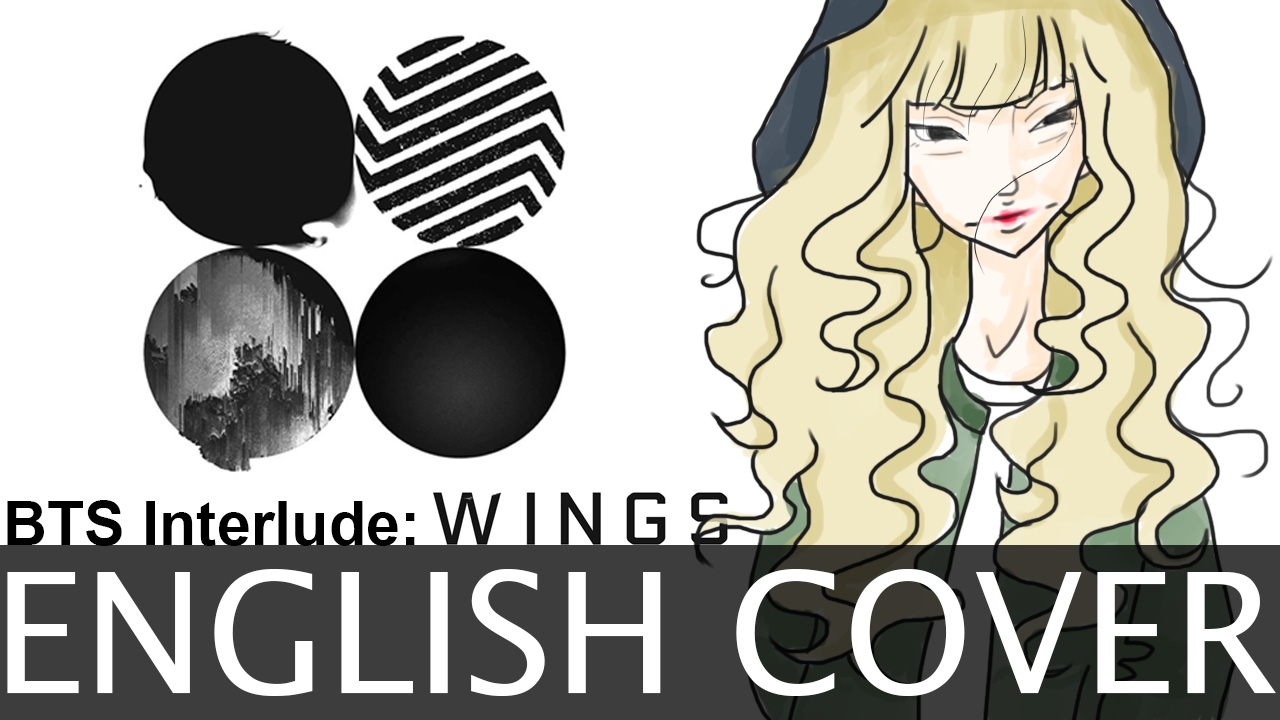 BTS Interlude: Wings [English Cover]