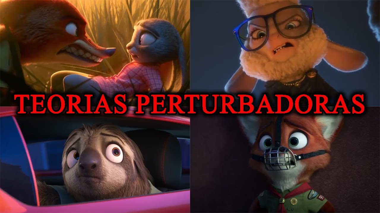 10 TEORIAS PERTURBADORAS Y OSCURAS DE ZOOTOPIA