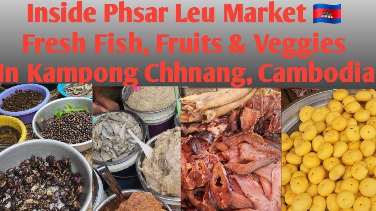 Inside Phsar Leu Market 🇰🇭,  Fresh Fish, Fruits & Veggies in Kampong Chhnang, Cambodia
