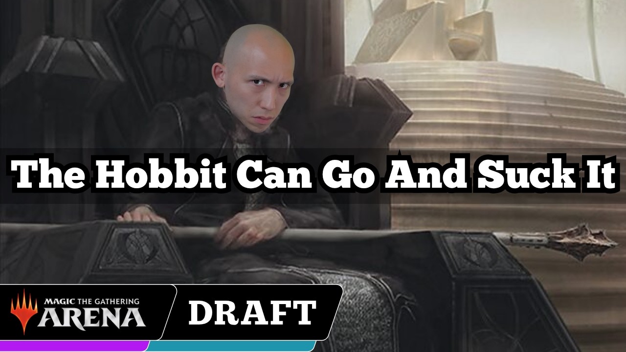 The Hobbit Can Go And Suck It | Lord of the Rings Premier Draft | MTG Arena