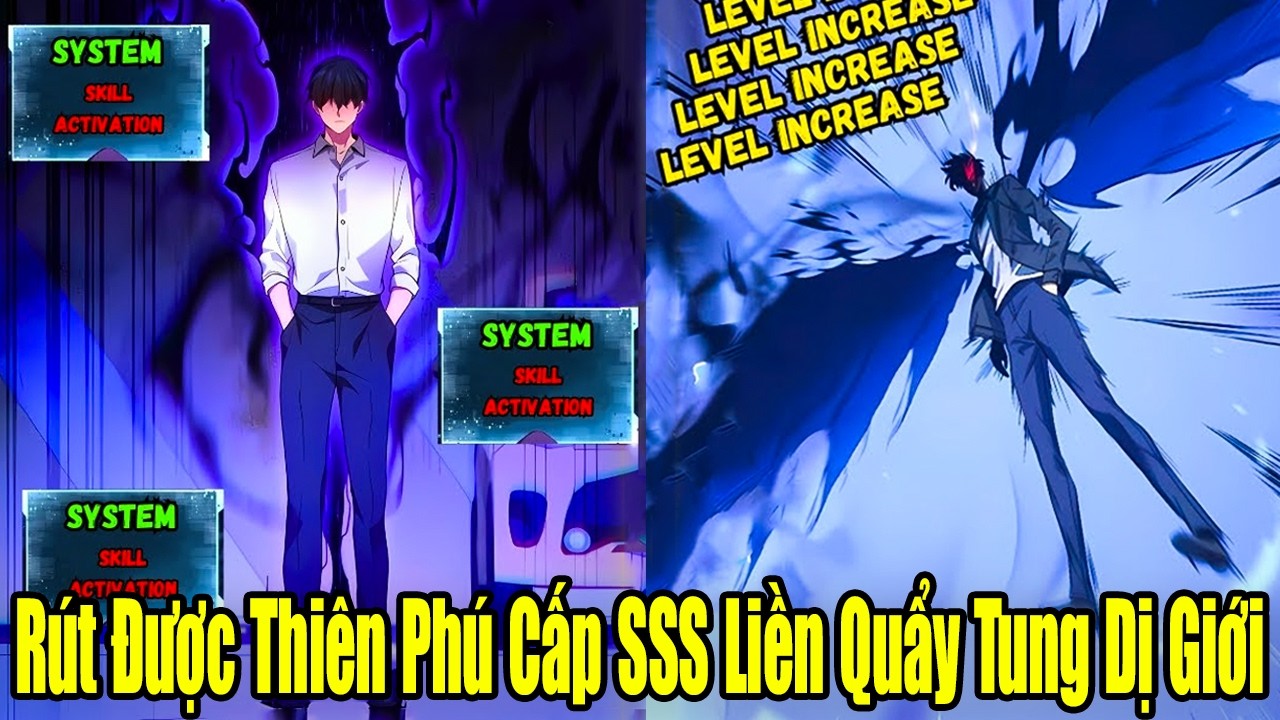 FULL BỘ | Rút Được Thiên Phú Cấp SSS Ta Liền Quẩy Tung Dị Giới | Review Truyện